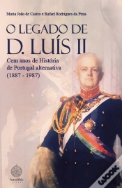 Capa do artigo O Legado de D. Luís II