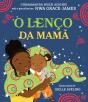 O Lenço da Mamã - Preview