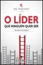 O Líder que Ninguém Quer Ser - Preview