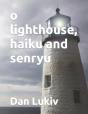 O Lighthouse, Haiku And Senryu - Preview