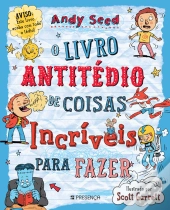 O Livro Antitédio das Coisas Incríveis para Fazer