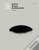 O Livro Branco da Melancolia