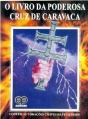 O Livro da Poderosa Cruz de Caravaca - Preview