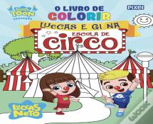 O Livro de Colorir Luccas e Gi na Escola de Circo