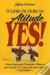 Capa do artigo O Livro de Ouro da Atitude YES!