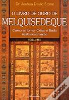 O Livro de Ouro de Melquisedeque - Vol. I