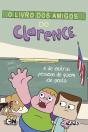 O Livro dos Amigos do Clarence e de Outras Pessoas de Quem Ele Gosta - Preview