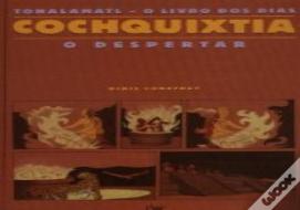 O Livro dos Dias - Cochquixtia