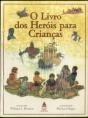 O Livro dos Heróis para Crianças - Preview