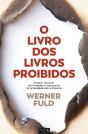 O Livro Dos Livros Proibidos - História Universal Dos Proibidos E Ostracizados Da Antiguidade Até Ao Presente - Preview