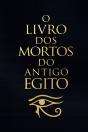 O Livro dos Mortos do Antigo Egito - Preview
