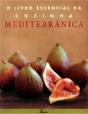 O Livro Essencial da Cozinha Mediterrânica - Preview