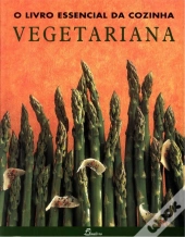 O Livro Essencial da Cozinha Vegetariana