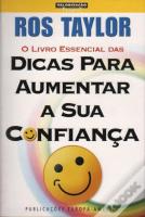 O Livro Essencial das Dicas para Aumentar a Sua Confiança