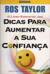 O Livro Essencial das Dicas para Aumentar a Sua Confiança