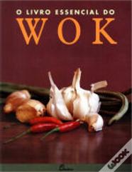 O Livro Essencial Do Wok