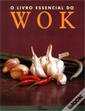 O Livro Essencial Do Wok
