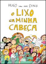 O Lixo na Minha Cabeça