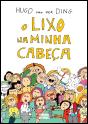 O Lixo na Minha Cabeça - Preview