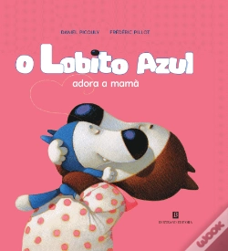 Capa do artigo O Lobito Azul Adora a Mamã
