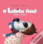 O Lobito Azul Adora a Mamã