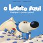 O Lobito Azul não quer ir para a cama! - Preview