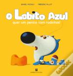 O Lobito Azul quer um penico com rodinhas!