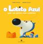 O Lobito Azul quer um penico com rodinhas! - Preview