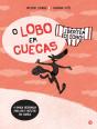 O Lobo em Cuecas - Libertem o Lobo! - Preview