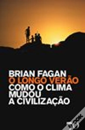 Capa do artigo O Longo Verão - Como o Clima Mudou a Civilização