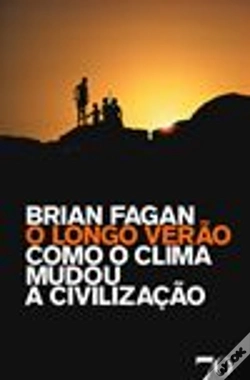 Capa do artigo O Longo Verão - Como o Clima Mudou a Civilização