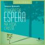 O Lugar Da Espera Na Vida Cristã - Preview