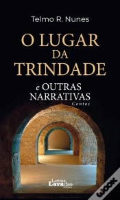 Capa do artigo O Lugar da Trindade e Outras Narrativas