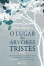 O Lugar das Árvores Tristes - Preview