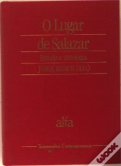 O Lugar de Salazar  - Estudo e Antologia
