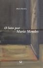O luto por Maria Mendes - Preview