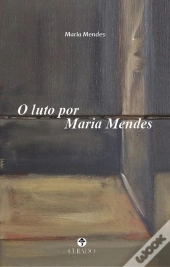 O luto por Maria Mendes