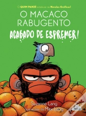 O Macaco Rabugento - Acabado de Espremer!
