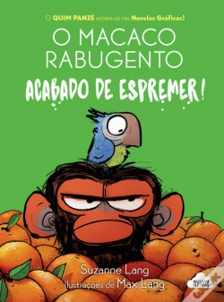 Capa do artigo O Macaco Rabugento - Acabado de Espremer!