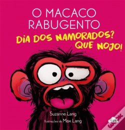 Capa do artigo O Macaco Rabugento - Dia dos Namorados? Que Nojo!
