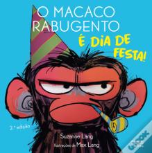 O Macaco Rabugento - É Dia de Festa!
