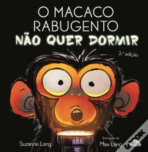 O Macaco Rabugento Não Quer Dormir