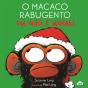 O Macaco Rabugento - Oh, Não, é Natal! - Preview