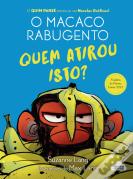 O Macaco Rabugento - Quem Atirou Isto?