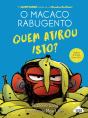 O Macaco Rabugento - Quem Atirou Isto? - Preview