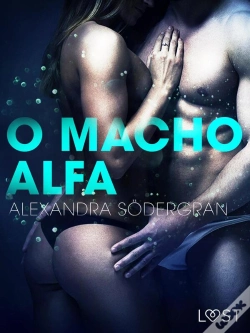 Capa do artigo O Macho Alfa – Um Conto Erótico
