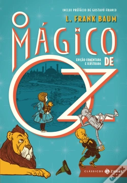 Capa do artigo O Mágico De Oz: Edição Comentada E Ilustrada