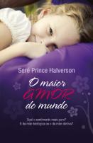 O Maior Amor do Mundo