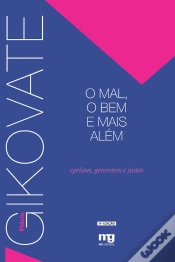 Capa do artigo O Mal, O Bem E Mais Alem