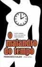 O Malandro do Tempo  - Preview